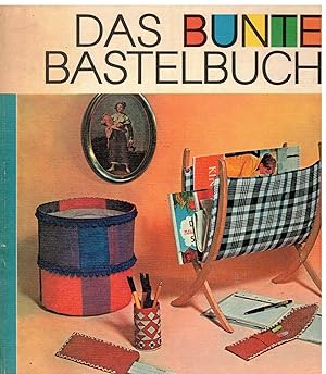 Imagen del vendedor de Das bunte Bastelbuch. Geschenke aus einfachen Mitteln a la venta por Bcherpanorama Zwickau- Planitz