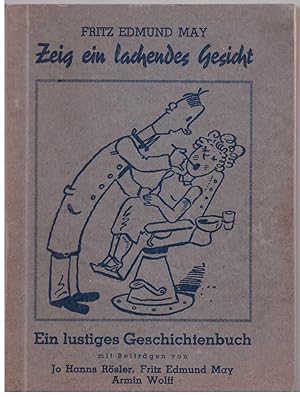 Immagine del venditore per Zeig ein lachendes Gesicht. Ein lustiges Geschichtenbuch venduto da Bcherpanorama Zwickau- Planitz