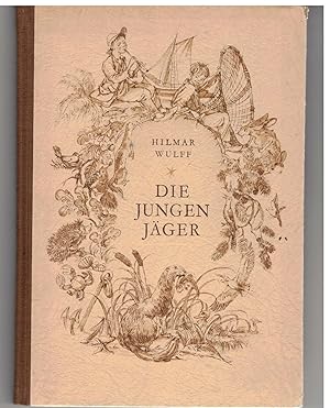 Seller image for Die jungen Jger for sale by Bcherpanorama Zwickau- Planitz