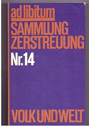 Bild des Verkufers fr ad Libitum. Sammlung Zerstreuung Nr. 14 zum Verkauf von Bcherpanorama Zwickau- Planitz