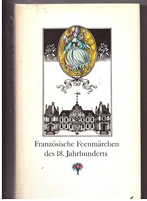 Seller image for Franzsische Feenmrchen des 18. Jahrhunderts. for sale by Bcherpanorama Zwickau- Planitz