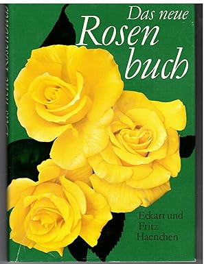 Bild des Verkufers fr Das neue Rosenbuch zum Verkauf von Bcherpanorama Zwickau- Planitz