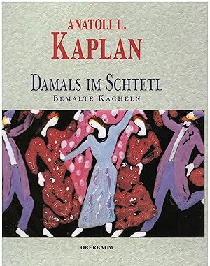 Seller image for Damals im Schtetl . Bemalte Kacheln for sale by Bcherpanorama Zwickau- Planitz