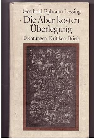 Immagine del venditore per Die Aber kosten berlegung. Dichtungen, Kritiken, Briefe venduto da Bcherpanorama Zwickau- Planitz