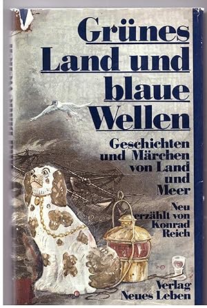 Immagine del venditore per Grnes Land und blaue Wellen venduto da Bcherpanorama Zwickau- Planitz