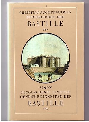 Imagen del vendedor de Rechte und deutliche Beschreibung der Bastille von ihrem Ursprunge an bis zu ihrer Zerstrung nebst einigen Anekdoten a la venta por Bcherpanorama Zwickau- Planitz