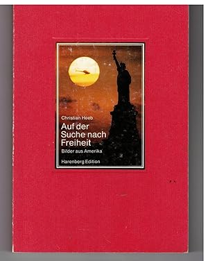 Imagen del vendedor de Auf der Suche nach Freiheit - Bilder aus Amerika a la venta por Bcherpanorama Zwickau- Planitz