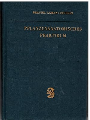 Bild des Verkufers fr Pflanzenanatomisches Praktikum zum Verkauf von Bcherpanorama Zwickau- Planitz