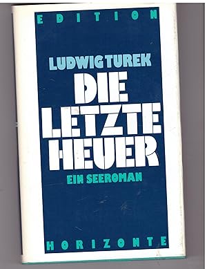 Seller image for Die letzte Heuer. Ein Seeroman for sale by Bcherpanorama Zwickau- Planitz