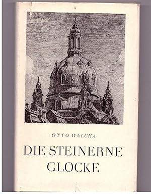 Seller image for Die steinerne Glocke for sale by Bcherpanorama Zwickau- Planitz