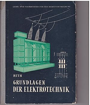Seller image for Grundlagen der Elektrotechnik - Lehrbuch fr Berufsausbildung for sale by Bcherpanorama Zwickau- Planitz