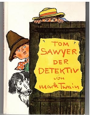 Seller image for Tom Sawyer der Detektiv, als ob's Huck Finn erzhlte for sale by Bcherpanorama Zwickau- Planitz