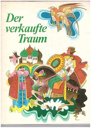 Bild des Verkufers fr Der verkaufte Traum - Mrchen der Vlker der Sowjetunion zum Verkauf von Bcherpanorama Zwickau- Planitz