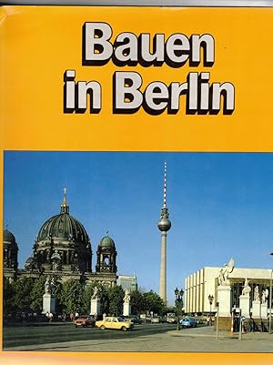 Bild des Verkufers fr Bauen in Berlin - 1973 bis 1987 zum Verkauf von Bcherpanorama Zwickau- Planitz