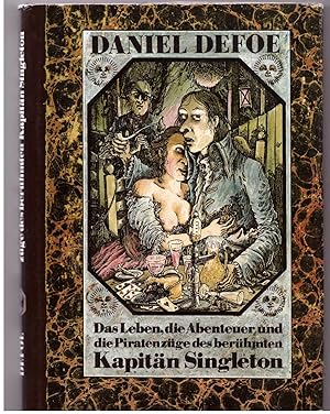 Imagen del vendedor de Das Leben, die Abenteuer und die Piratenzge des berhmten Kaptn Singleton a la venta por Bcherpanorama Zwickau- Planitz