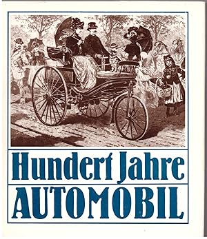 Seller image for Hundert Jahre Automobil - Berichte und Befunde for sale by Bcherpanorama Zwickau- Planitz