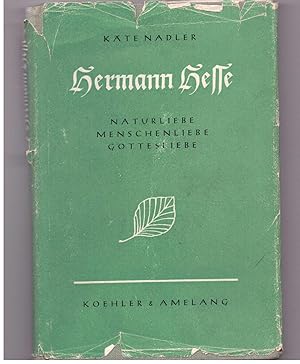 Seller image for Hermann Hesse. Naturliebe, Menschenliebe, Gottesliebe for sale by Bcherpanorama Zwickau- Planitz