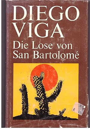 Bild des Verkäufers für Die Lose von San Bartolome zum Verkauf von Bücherpanorama Zwickau- Planitz
