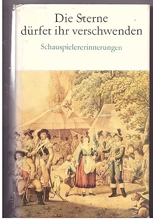 Bild des Verkufers fr Die Sterne drfet ihr verschwenden zum Verkauf von Bcherpanorama Zwickau- Planitz