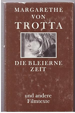Imagen del vendedor de Die bleierne Zeit - und andere Filmtexte a la venta por Bcherpanorama Zwickau- Planitz