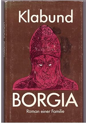 Bild des Verkufers fr Borgia - Roman einer Familie zum Verkauf von Bcherpanorama Zwickau- Planitz