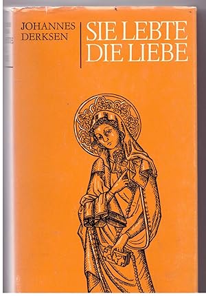 Seller image for Sie lebte die Liebe for sale by Bcherpanorama Zwickau- Planitz