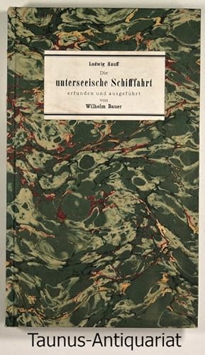 Imagen del vendedor de Die unterseeische Schifffahrt, erfunden und ausgefhrt von Wilhelm Bauer, frher Artillerie-Unteroffizier, spter k. russ. Submarine-Ingenieur. In geschichtlicher und technischer Hinsicht auf den Grund authentischer Urkunden und Belege dargestellt und mit Andeutungen ber weitere Erfindungen Bauers versehen. Mit 4 tithographirten Zeichnungen und einem Anhange, das Phillips-Delany`sche submarine Boot betreffend. [Dokumente zur Geschichte von Naturwissenschaft, Medizin und Technik ; Bd. 2] a la venta por Taunus-Antiquariat Karl-Heinz Eisenbach