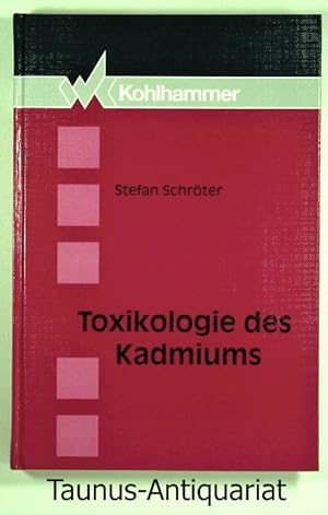 Toxikologie des Kadmiums.