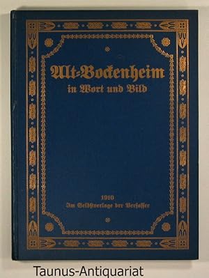 Alt-Bockenheim in Wort und Bild. Herausgegeben von M. Müller und H. Ludwig.