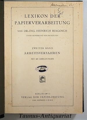 Lexikon der Papierverarbeitung. Zweiter Band: Arbeitsverfahren.