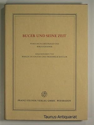 Bucer und seine Zeit : Forschungsbeiträge und Bibliographie. Veröffentlichungen des Instituts für...