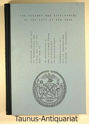 The History And Development Of The City Of New York. The History Progress And Development Of The ...