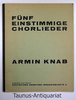 Immagine del venditore per Fnf einstimmige Chorlieder. Mit Blasorchesterbegleitung von Armin Knab. Partitur mit unterlegtem Klavierauszug. venduto da Taunus-Antiquariat Karl-Heinz Eisenbach