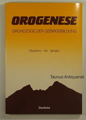 Seller image for Orogenese : Grundzge d. Gebirgsbildung. [bers. aus d. Amerikan. von Gerd Hintermaier-Erhard] for sale by Taunus-Antiquariat Karl-Heinz Eisenbach