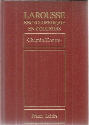 Larousse Encyclopedique en Couleurs - Tome 5 - Chemin / Contre-