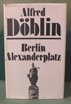 Image du vendeur pour Berlin Alexanderplatz. Mit einer Dokumentation. Hrsg.von Manfred Beyer. (4.Aufl.). mis en vente par Fontane-Antiquariat Dr. H. Scheffers