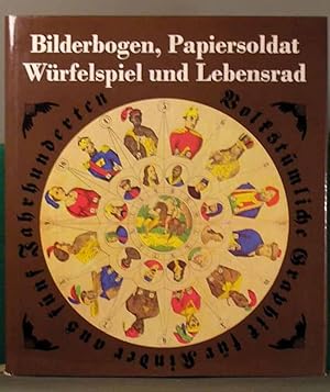 Bilderbogen, Papiersoldat, Würfelspiel und Lebensrad. Volkstümliche Graphik für Kinder aus fünf J...