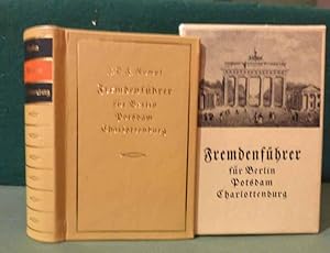 Immagine del venditore per Der Fremdenfhrer oder wie kann der Fremde in der krzesten Zeit, alle Merkwrdigkeiten in Berlin, Potsdam, Charlottenburg und deren Umgebungen sehen und kennenlernen. venduto da Fontane-Antiquariat Dr. H. Scheffers