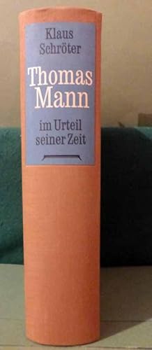 Seller image for Thomas Mann im Urteil seiner Zeit. Dokumente 1891 bis 1955. for sale by Fontane-Antiquariat Dr. H. Scheffers