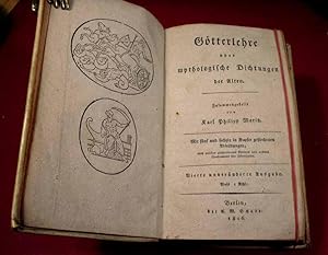 Götterlehre oder mythologische Dichtungen der Alten. Zusammengestellt von K. Ph. Moritz. Vierte u...