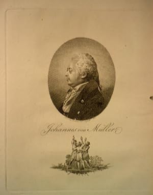 Kupferstich-Porträt des Historikers (1752-1809) im Profil nach links im Oval von Löwe, dat. 1805,...
