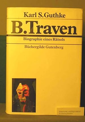 B. Traven - Biographie eines Rätsels. (+ Zugabe. S.unten).