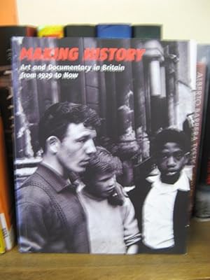 Image du vendeur pour Making History: Art and Documentary in Britain from 1929 to Now mis en vente par PsychoBabel & Skoob Books