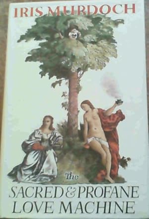 Seller image for The Sacred and Profane Love Machine for sale by Chapter 1