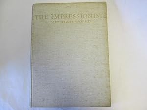 Seller image for THE IMPRESSIONISTS: AND THEIR WORLD. for sale by Goldstone Rare Books