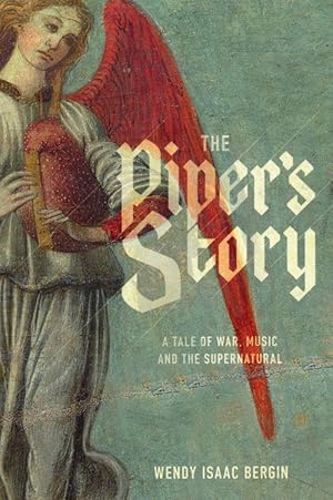 Seller image for The Piper's Story A Tale of War, Music, and the Supernatural for sale by Good Books In The Woods