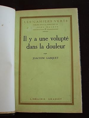 Seller image for Il y a une volupt dans la douleur for sale by Librairie Ancienne Zalc