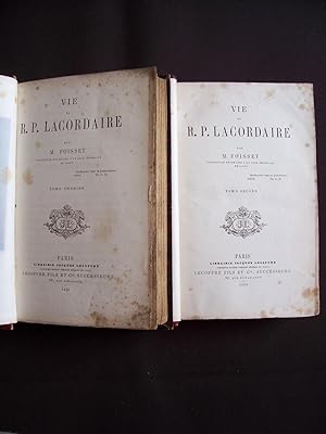 Vie du R. P. Lacordaire - T.1 T.2