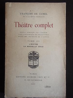 Théâtre complet L'invitée ; La nouvelle idole - T.3