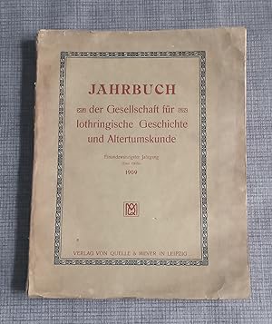 Jahrbuch der Gesellschaft für Lothringische Geschichte und Altertumskunde - 1909 1re Partie